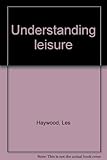 Understanding leisure