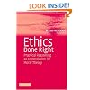 Ethics Done Right: Practical Reasoning as a Foundation for Moral Theory