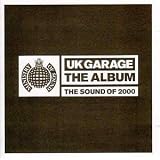 UK Garage The Album: The Sound Of 2000