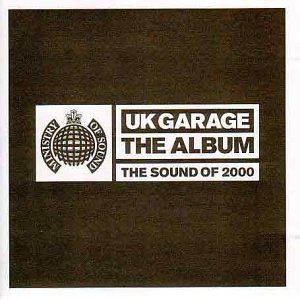 CD-Charts  Music : UK Garage The Album: The Sound Of 2000