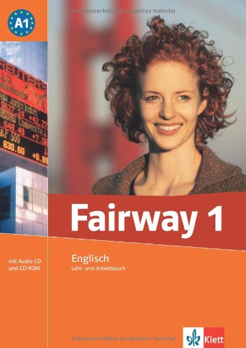 Klett Fairway. A1. Lehr- und Arbeitsbuch + Audio-CD + CD-ROM
