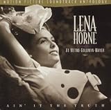 Ain't it the Truth: Lena Horne at MGM [SOUNDTRACK]