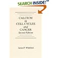 Calcium in Cell Cycles and Cancer by James F. Whitfield