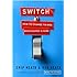 Switch: How to Change Things When Change Is Hard