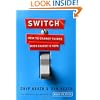 Switch: How to Change Things When Change Is Hard