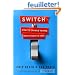 Switch: How to Change Things When Change Is Hard