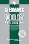 Stedman's Radiology Words: Includes Nuclear Medicine and Other Imaging (Stedman's Word Book)