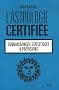 L'astrologie certifi�e : Connaissances, statistiques et pr�visions