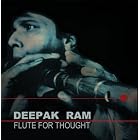 Click here to buy Flute for Thought by  Deepak Ram .