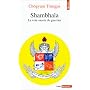 Shambhala : La Voie sacr�e du guerrier