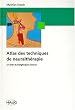 Atlas des techniques de neurath�rapie. A l'aide d'analg�siques locaux