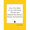 How the Bible Is an Irish Book Altered and Adapted by British-Roman Transcribers
