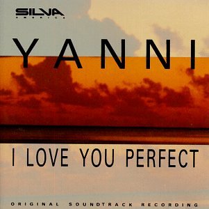 Yanni - I Love You Perfect - Zortam Music
