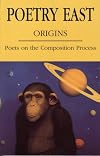 Poetry East - Origins: Poets on the Composition Process (#43 Fall 1996) (43)
