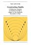 Constructing Reality (New York University Ottendorfer Serie)