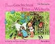 Die sch�nsten Geschichten von Elfen und Wichteln