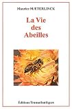 La vie des abeilles
