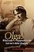 Olga!: What Really Happened to the Last Tsar's Eldest Daughter