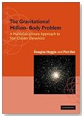The Gravitational Million-Body Problem: A Multidisciplinary Approach to Star Cluster Dynamics