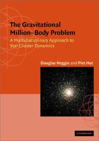 The Gravitational MillionBody Problem: A Multidisciplinary Approach to Star Cluster Dynamics