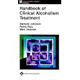 Handbook of Clinical Alcoholism Treatment by Bankole Johnson, Pedro Ruiz, and Marc Galanter