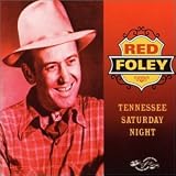 Revue Red Foley  / Tennessee Saturday Night