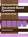  : Teaching and Using Document-Based Questions for Middle School (Gifted Treasury Series)