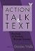 Action, Talk, and Text: Learning and Teaching Through Inquiry (Practitioner Inquiry, 16)