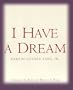 I Have a Dream