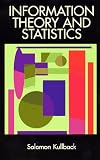 Information Theory and Statistics (Dover Books on Mathematics)