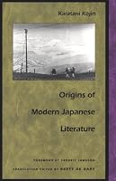 Origins of Modern Japanese Literature (Post-Contemporary Interventions)