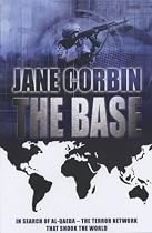 The Base: Al-Qaeda and the Changing Face of Global Terror