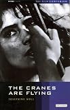 The Cranes Are Flying: The Film Companion (KINOfile)