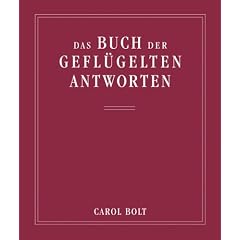 Das Buch der gefl�gelten Antworten: Das Orakelbuch f�r Literaturfreunde