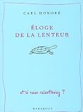 Eloge de la lenteur