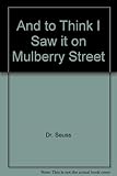 And to think that I saw it on Mulberry Street