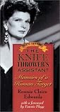 The Knife Thrower's Assistant: Memoirs of a Human Target The Knife Thrower's Assistant: Memoirs of a Human Target