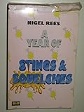 A Year of stings & squelches