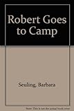 Robert Goes to Camp