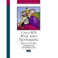 CISCO IOS Wide Area Networking Soulutions: Documentation Fron... by Mark McGregor