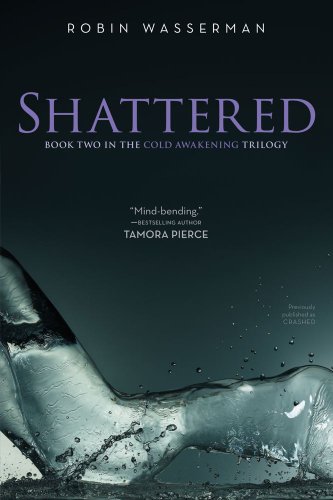 Shattered (Cold Awakening Book 2)