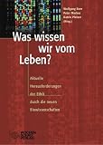 Was wissen wir vom Leben?