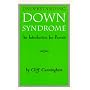 Understanding Down Syndrome: An Introduction for Parents