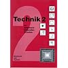 Technik an allgemeinbildenden Schulen, Bd.2, Klasse 8-10