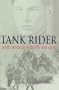 TANK RIDER: Into the Reich with the Red Army