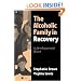 The Alcoholic Family in Recovery: A Developmental Model