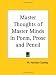 Master Thoughts of Master Minds in Poem, Prose and Pencil Master Thoughts of Master Minds in Poem, Prose and Pencil