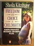 Freedom and choice in childbirth