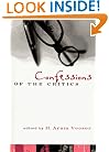 Confessions of the Critics: North American Critics' Autobiographical Moves