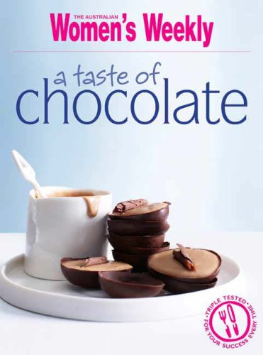 A Taste of Chocolate ("Australian Women's Weekly")